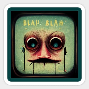 Blah Blah Blah - Stop Talking! Sticker